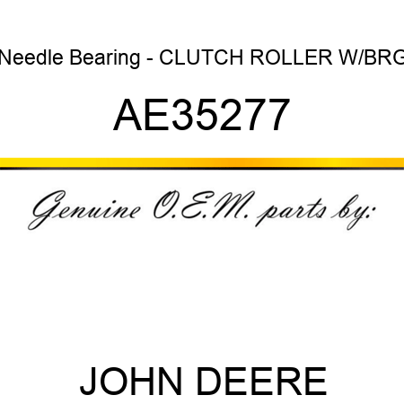 Needle Bearing - CLUTCH, ROLLER W/BRG AE35277