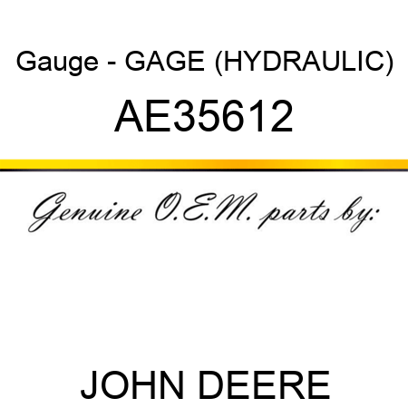 Gauge - GAGE (HYDRAULIC) AE35612