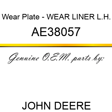 Wear Plate - WEAR LINER, L.H. AE38057