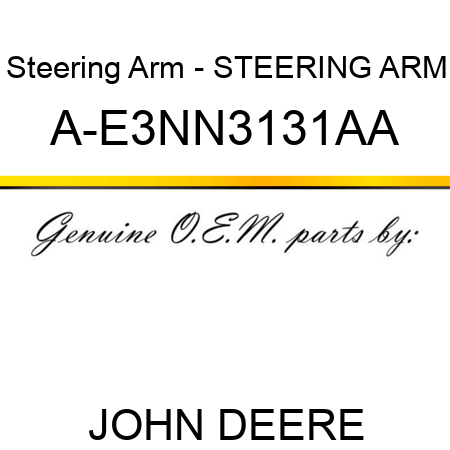 Steering Arm - STEERING ARM A-E3NN3131AA