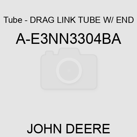 Tube - DRAG LINK TUBE W/ END A-E3NN3304BA