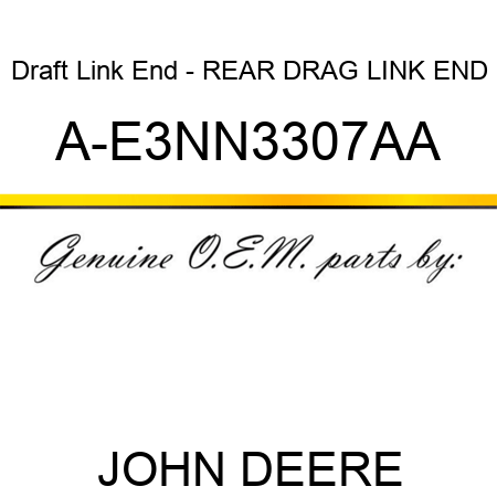 Draft Link End - REAR DRAG LINK END A-E3NN3307AA