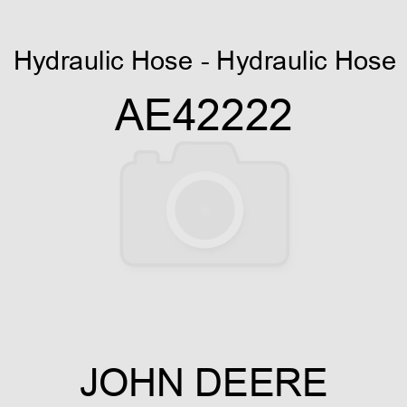 Hydraulic Hose - Hydraulic Hose AE42222