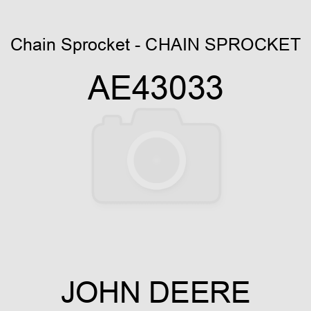 Chain Sprocket - CHAIN SPROCKET, AE43033