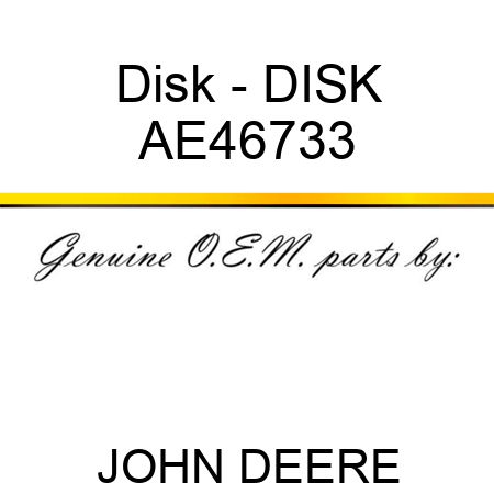 Disk - DISK AE46733
