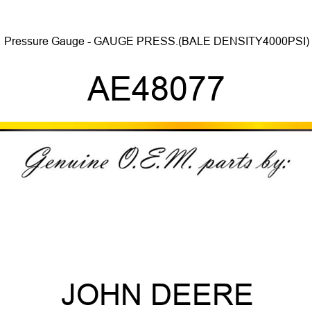 Pressure Gauge - GAUGE, PRESS.(BALE DENSITY,4000PSI) AE48077