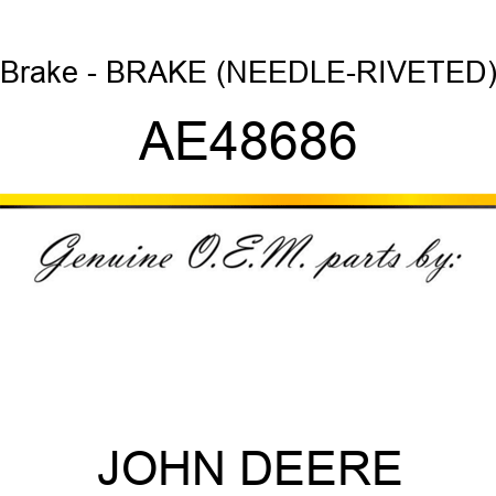 Brake - BRAKE (NEEDLE-RIVETED) AE48686