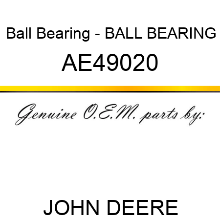 Ball Bearing - BALL BEARING, AE49020