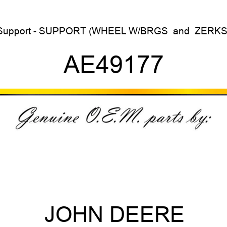 Support - SUPPORT (WHEEL W/BRGS & ZERKS) AE49177
