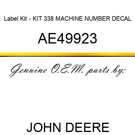Label Kit - KIT, 338 MACHINE NUMBER DECAL AE49923