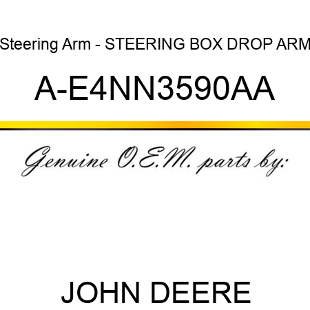 Steering Arm - STEERING BOX DROP ARM A-E4NN3590AA