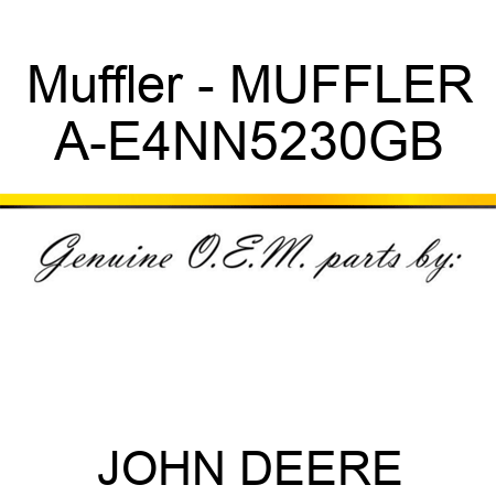 Muffler - MUFFLER A-E4NN5230GB