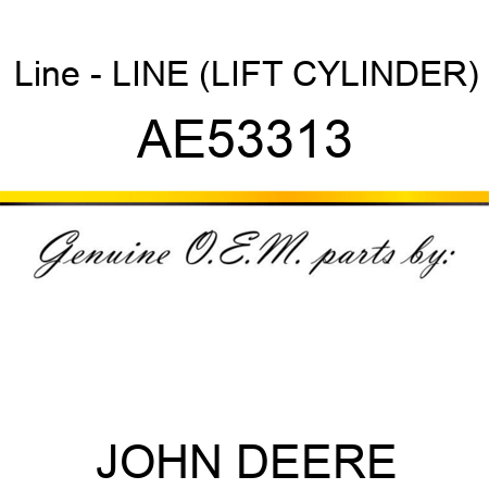 Line - LINE (LIFT CYLINDER) AE53313