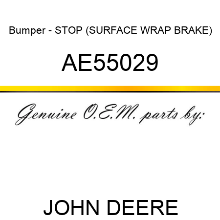 Bumper - STOP, (SURFACE WRAP BRAKE) AE55029