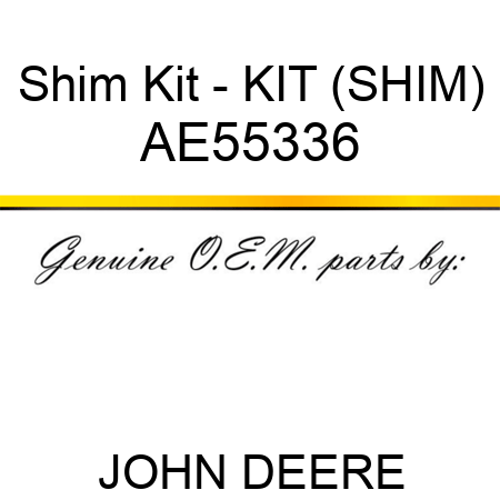 Shim Kit - KIT (SHIM) AE55336