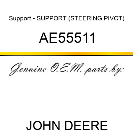 Support - SUPPORT (STEERING PIVOT) AE55511