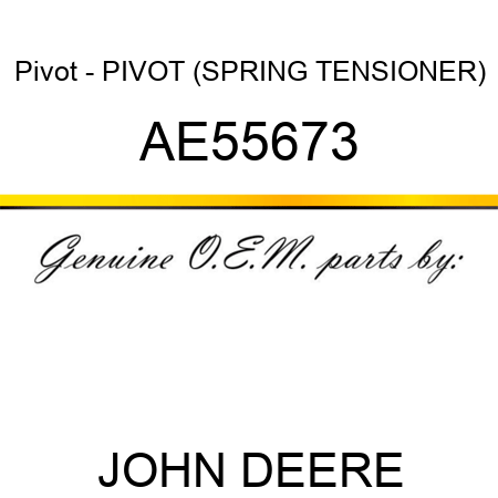 Pivot - PIVOT (SPRING TENSIONER) AE55673