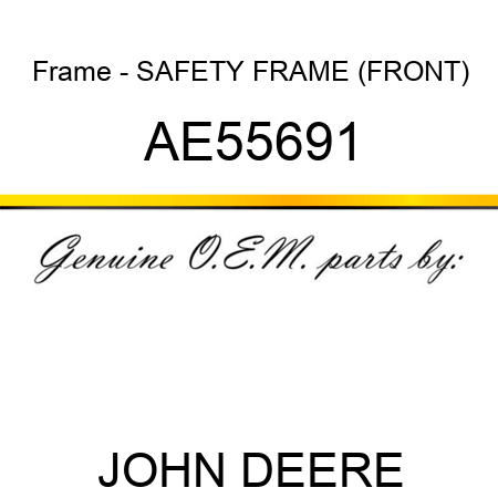 Frame - SAFETY FRAME (FRONT) AE55691