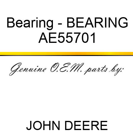 Bearing - BEARING AE55701