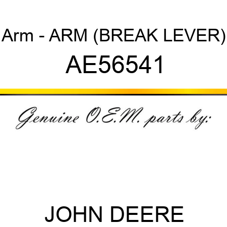 Arm - ARM, (BREAK LEVER) AE56541