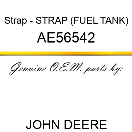 Strap - STRAP (FUEL TANK) AE56542