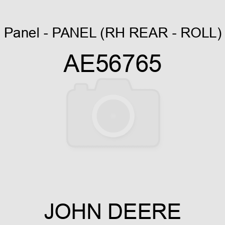 Panel - PANEL (RH REAR - ROLL) AE56765
