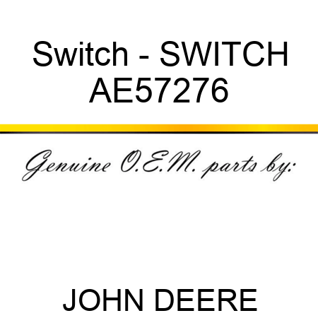 Switch - SWITCH AE57276