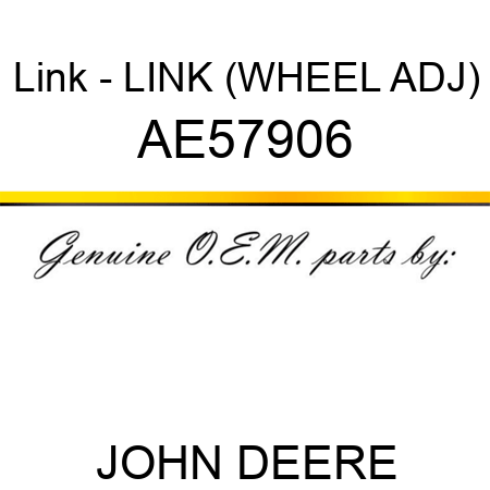 Link - LINK (WHEEL ADJ) AE57906