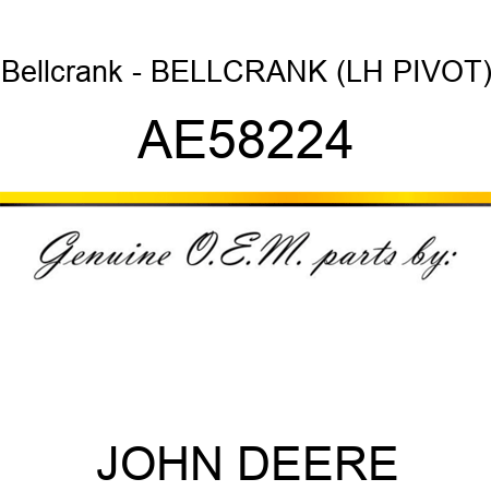 Bellcrank - BELLCRANK, (LH PIVOT) AE58224