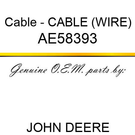 Cable - CABLE (WIRE) AE58393