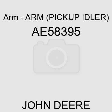 Arm - ARM (PICKUP IDLER) AE58395