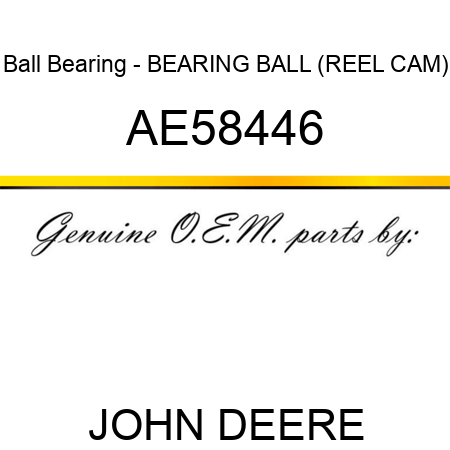 Ball Bearing - BEARING, BALL (REEL CAM) AE58446