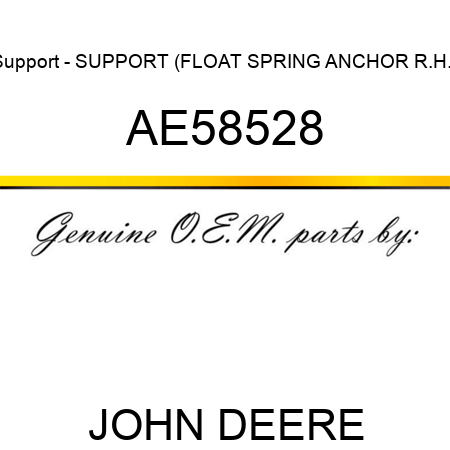 Support - SUPPORT, (FLOAT SPRING ANCHOR R.H.) AE58528