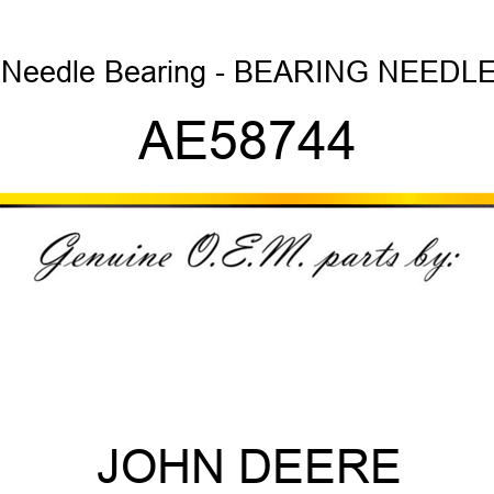 Needle Bearing - BEARING, NEEDLE AE58744