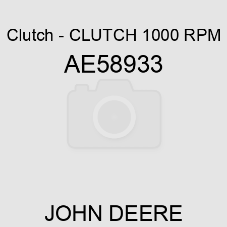 Clutch - CLUTCH, 1000 RPM AE58933