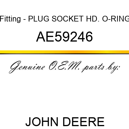 Fitting - PLUG, SOCKET HD. O-RING AE59246