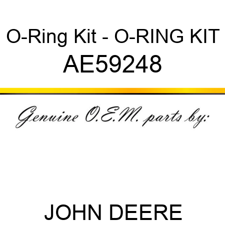 O-Ring Kit - O-RING KIT AE59248