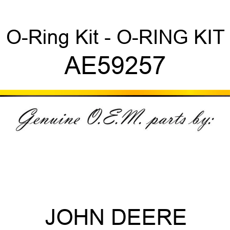 O-Ring Kit - O-RING KIT AE59257