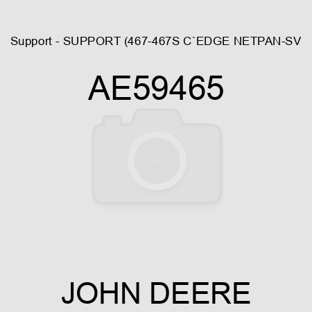 Support - SUPPORT, (467-467S C`EDGE NETPAN-SV AE59465