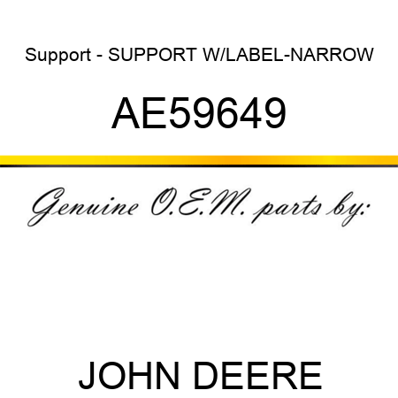 Support - SUPPORT W/LABEL-NARROW AE59649