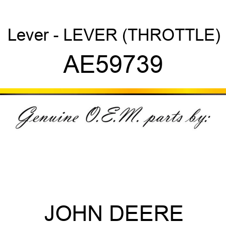 Lever - LEVER (THROTTLE) AE59739