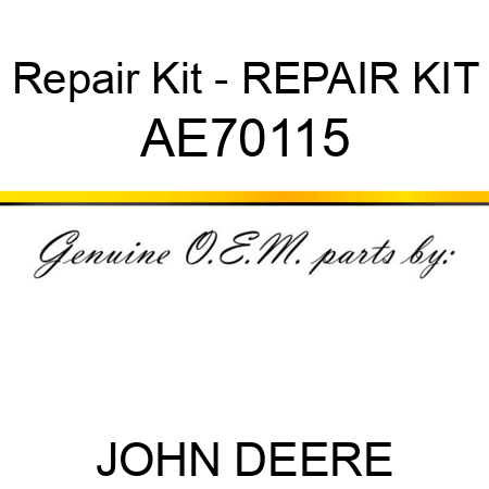 Repair Kit - REPAIR KIT AE70115