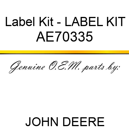 Label Kit - LABEL KIT AE70335