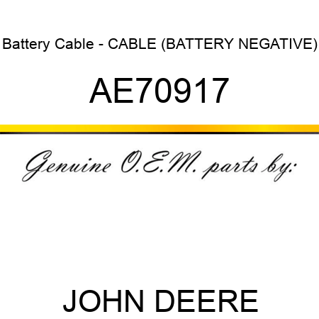 Battery Cable - CABLE (BATTERY, NEGATIVE) AE70917