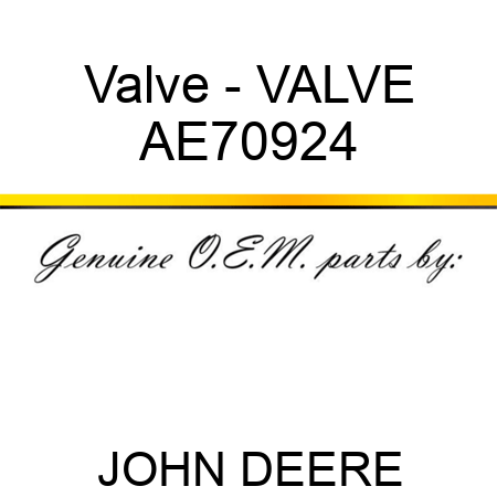 Valve - VALVE AE70924