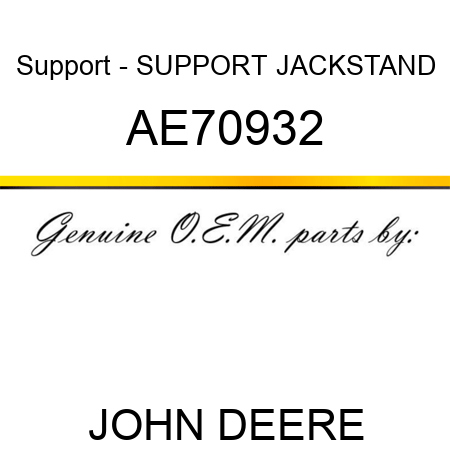 Support - SUPPORT, JACKSTAND AE70932