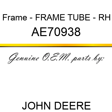 Frame - FRAME, TUBE - RH AE70938