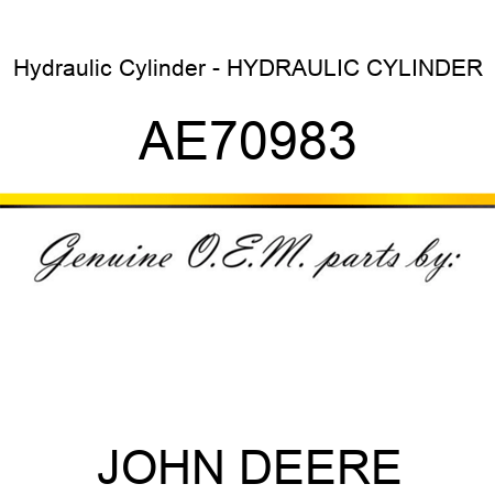 Hydraulic Cylinder - HYDRAULIC CYLINDER AE70983