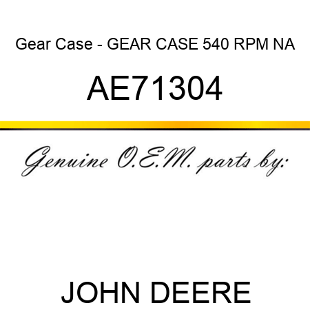 Gear Case - GEAR CASE, 540 RPM, NA AE71304