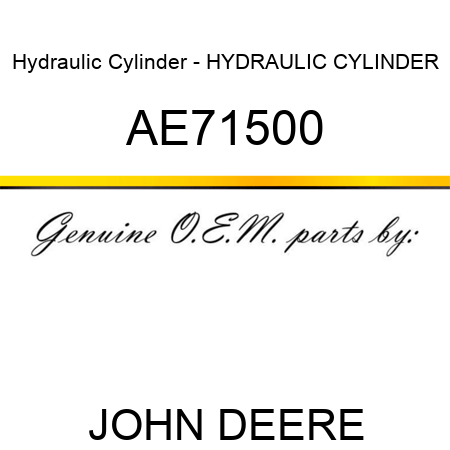 Hydraulic Cylinder - HYDRAULIC CYLINDER AE71500